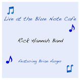 Live at the Blue Note Cafe, a two-disc live recording in Los Angeles, May 1998, with Rick Hannah on guitar, Brian Auger on keys, Hilliard Wilson on electric bass and Frank Wilson on drums