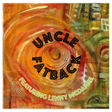 Uncle Fatback featuring Lenny McDaniel